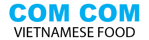 COM COM – VIETNAMESE FOOD